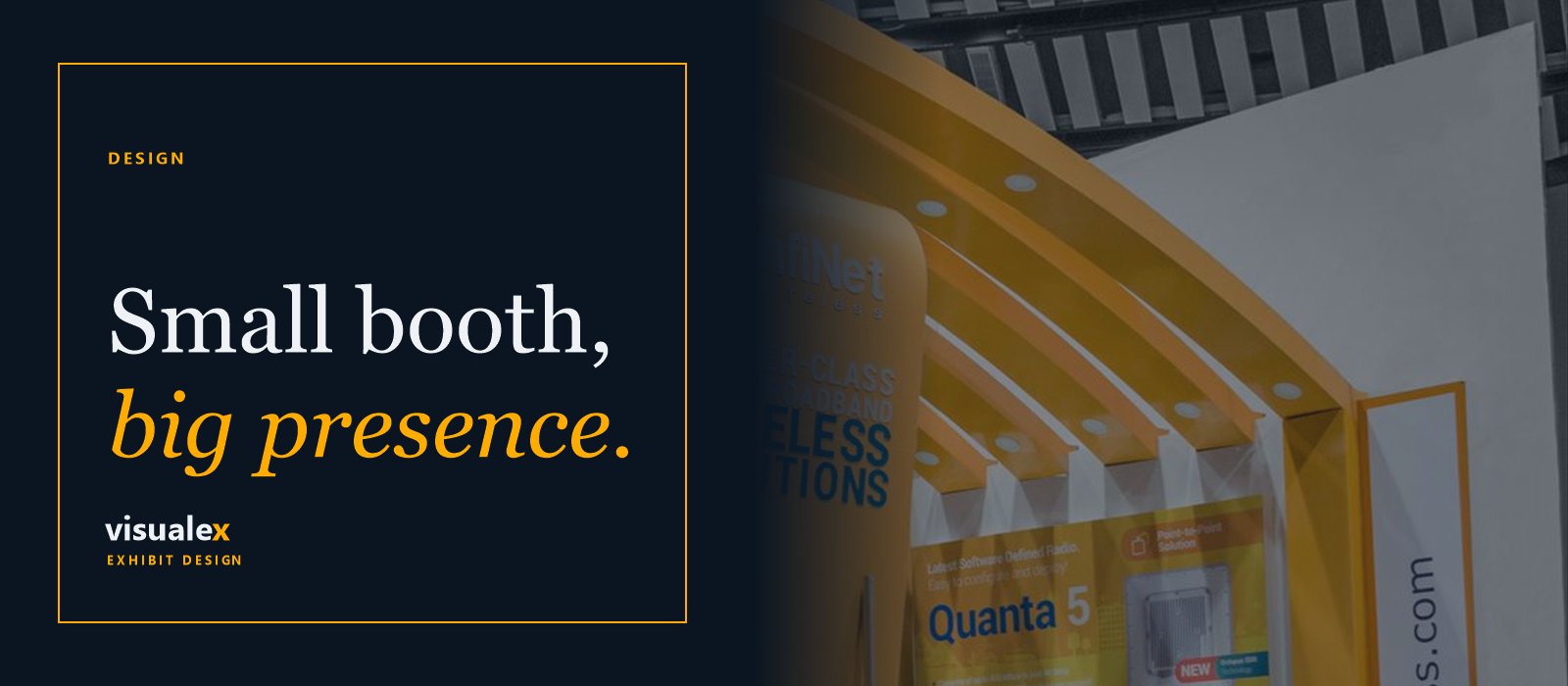 A compact custom trade show booth with a tall structural element